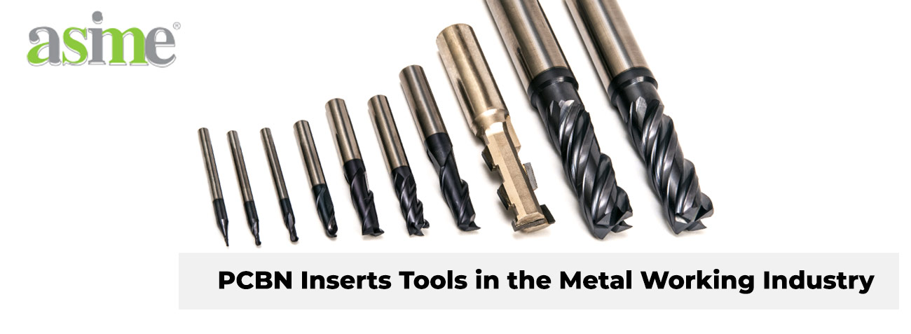 pcbn-insert-tools-in-the-metal-working-industry