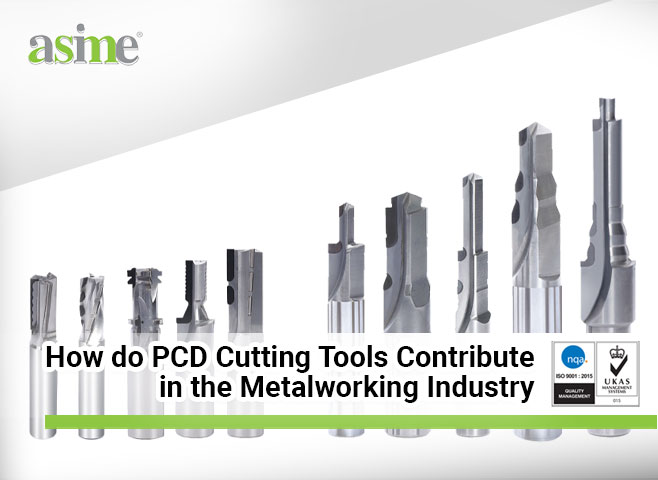 How do PCD Cutting Tools Contribute in the Metalworking Industry