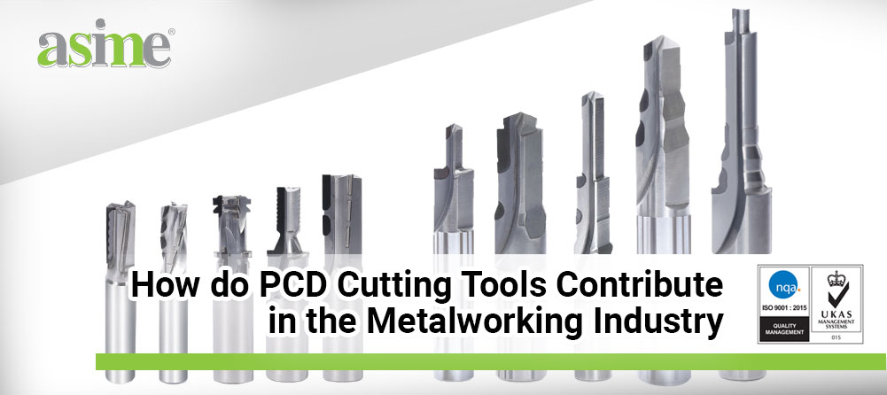 How do PCD Cutting Tools Contribute in the Metalworking Industry