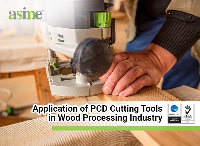 Application-of-PCD-Cutting-Tools-in-Wood-Processing-Industry