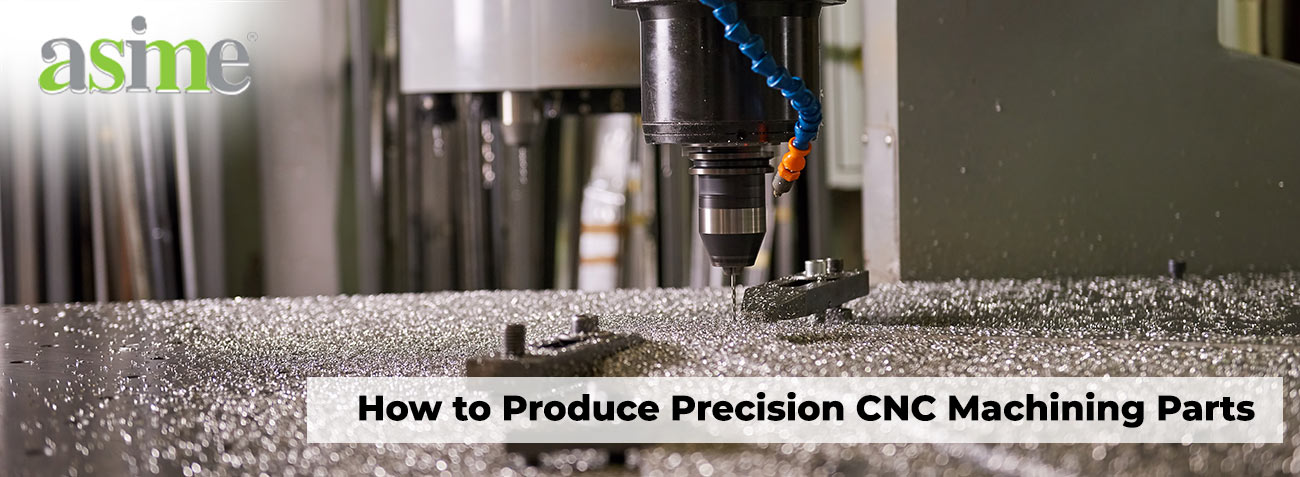 how-to-produce-precision-cnc-machining-parts