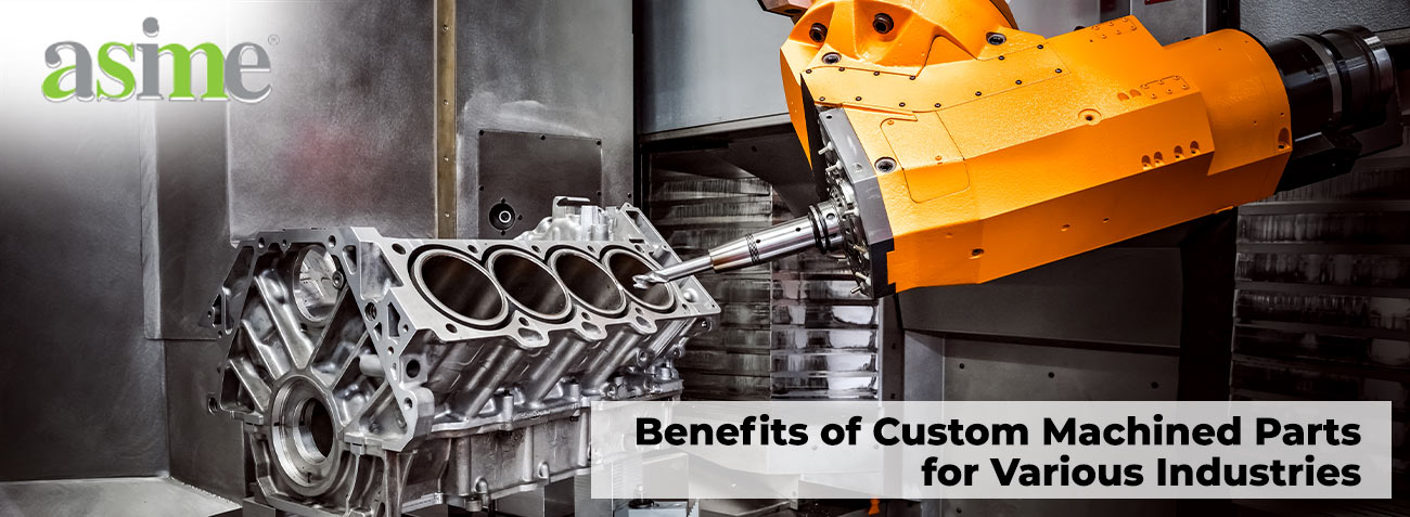 benefits-of-custom-machined-parts-for-various-industries-01