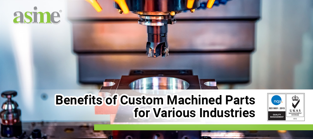 benefits-of-custom-machined-parts-for-various-industries