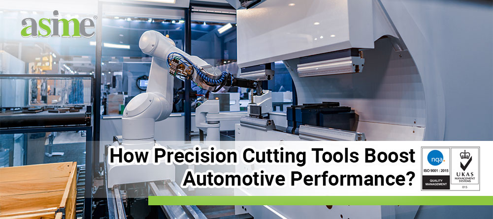 How Precision Cutting Tools Boost Automotive Performance?
