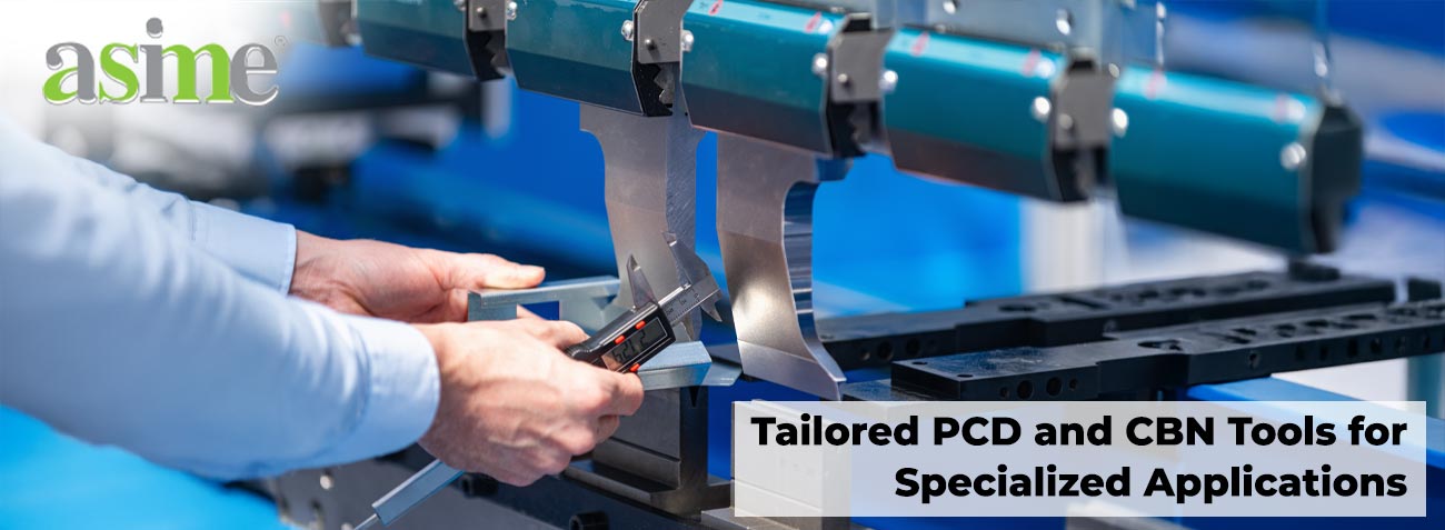 Tailored PCD and CBN Tools for Specialized Applications
